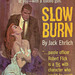 Jack Ehrlich - Slow Burn