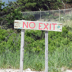 "No Exit" Sign on Fire Island, June 2007