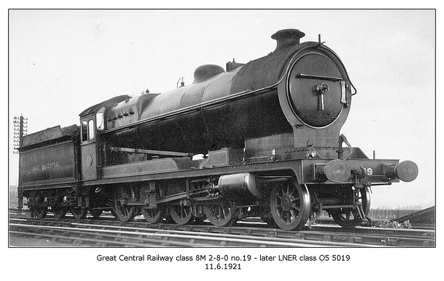 GCR cl  8M 2 8 0 19 LNER cl O5 5019  11 6 1921