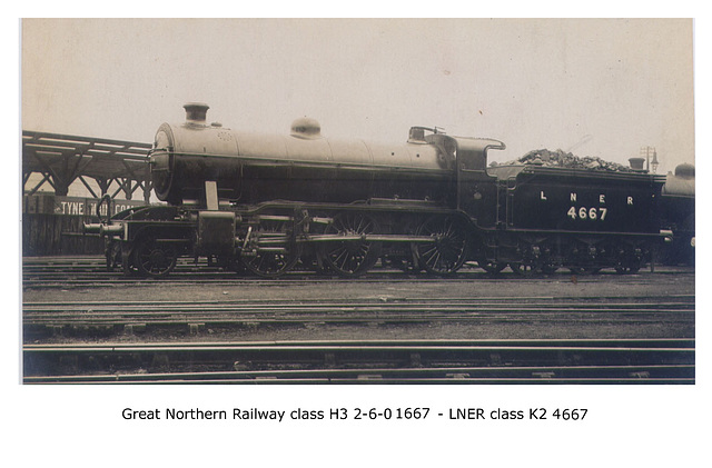 GNR H3 260 1667 LNER K2 4667