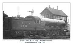 LNER A2 2400 City of Newcastle Doncaster 23 2 1924WHW