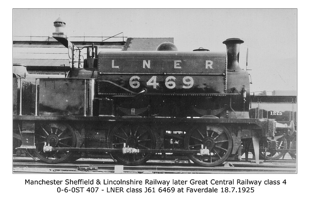 Manchester Sheffield & Lincolnshire Railway - GCR cl 4 407 - LNER J61 6469 - Faverdale - 18.7.1925 WHW