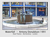 Waterfall - Antony Donaldson - Bermondsey - London