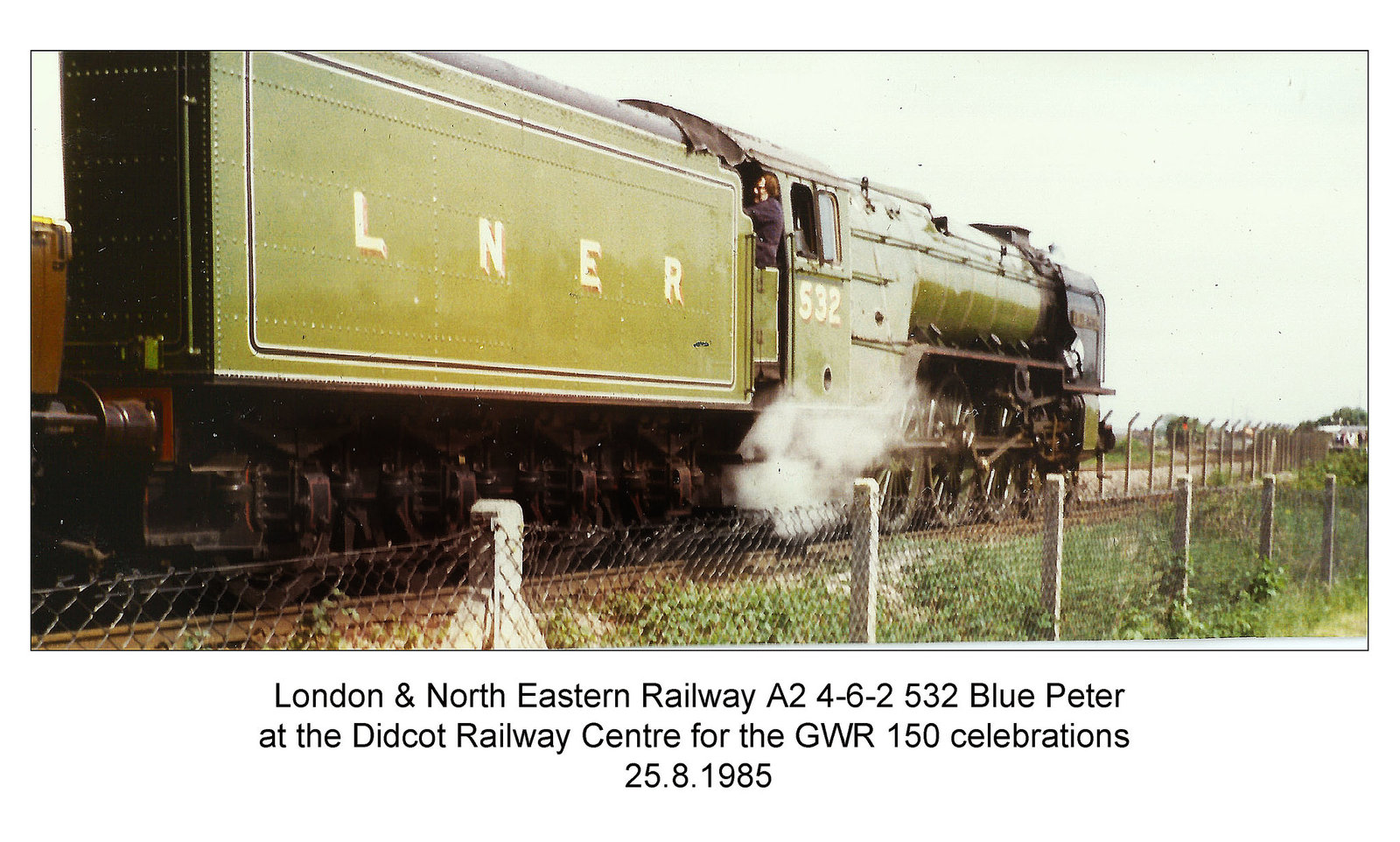 LNER A2 532 Blue Peter Didcot 25 8 1985