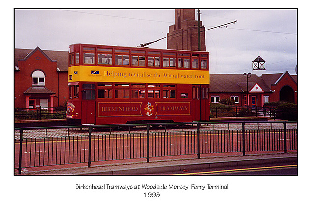 Birkenhead Tramways at Woodside Mersey  Ferry Terminal 1998