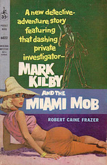 Robert Caine Frazer - Mark Kilby and the Miami Mob