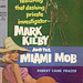 Robert Caine Frazer - Mark Kilby and the Miami Mob