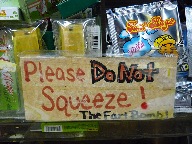 please do not squeeze the fart bombs please do not squeeze the fart bombs