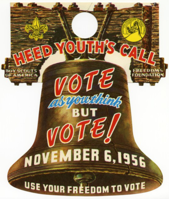 Heed Youth's Call—Vote As You Think But Vote! Nov. 6, 1956