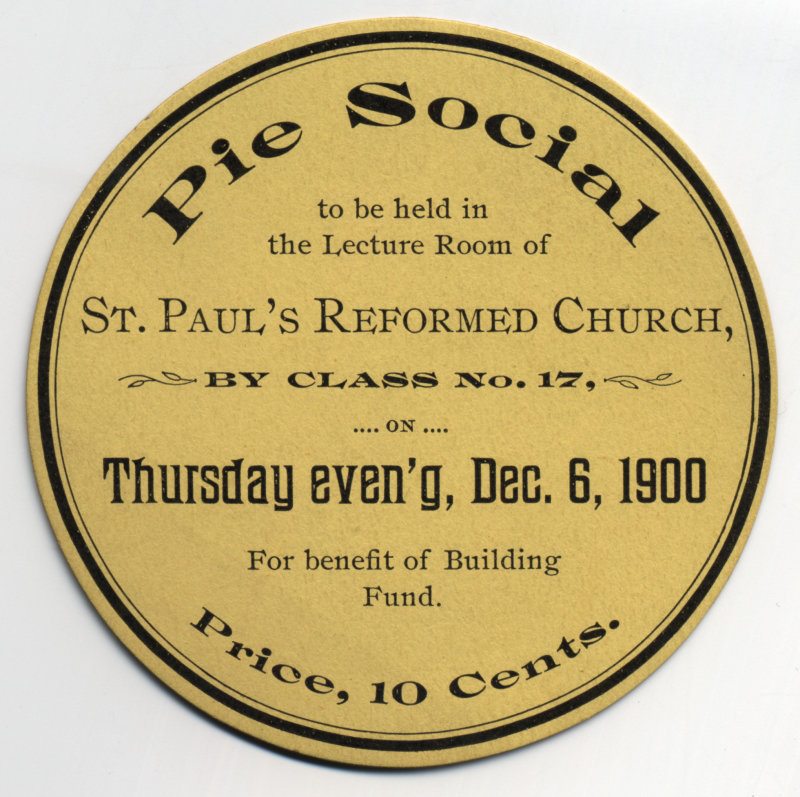 Pie Social, St. Paul's Reformed Church, Dec. 6, 1900