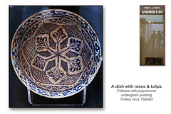 Dish with Roses & Tulips - Turkey c1600AD - The Ashmolean Museum - Oxford - 24.6.2014
