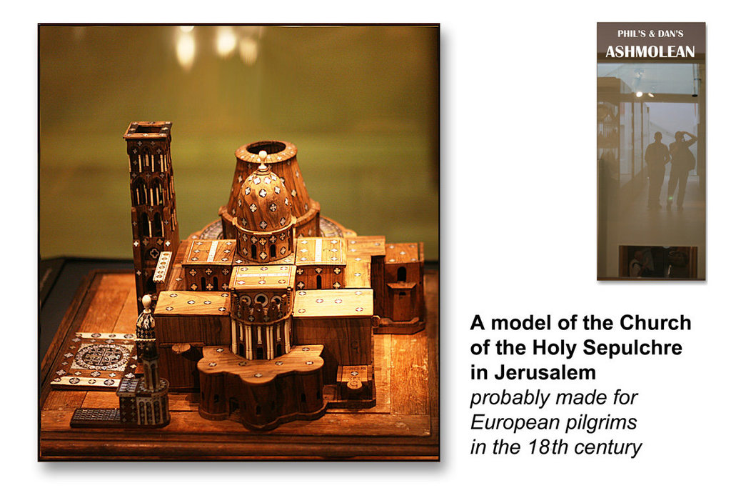 Holy Sepulchre model Jerusalem C18th - The Ashmolean Museum - Oxford - 24.6.2014