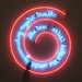 The True Artist Helps World by Revealing Mystic Truths by Bruce Nauman in the Philadelphia Museum of Art, August 2009