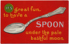 It's Great Fun to Have a Spoon