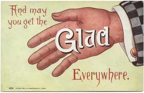 And May You Get the Glad Hand Everywhere