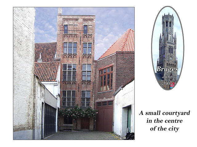 City centre courtyard Bruges   11.6.2005