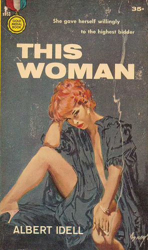 Albert Idell - This Woman