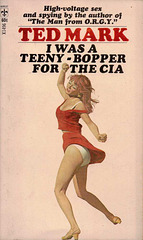 Ted Mark - I Was a Teeny-Bopper for the CIA