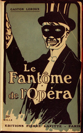 Gaston Leroux - Le Fantôme de l'Opéra