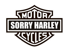 SORRY HARLEY