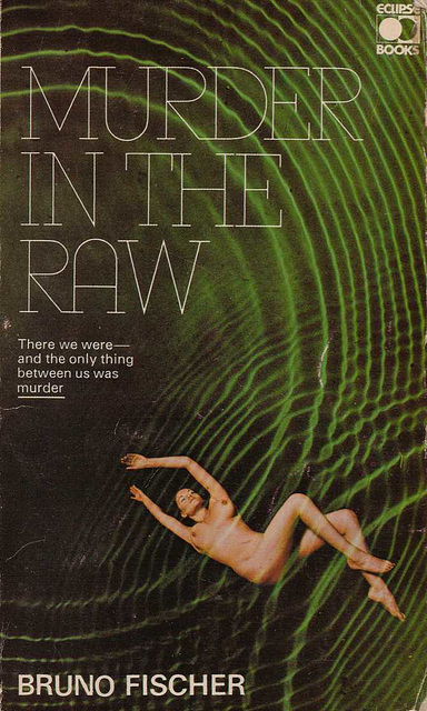 Bruno Fischer - Murder in the Raw (Australian edition)