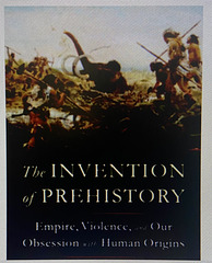 The INVENTION of PREHISTORY