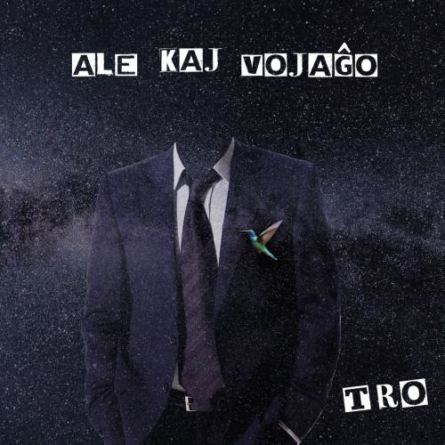 Bita albumo "Tro" - Ale kaj Vojaĝo