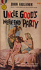 John Faulkner - Uncle Good's Week-End Party