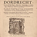 Beschryvinge der stad Dordrecht.- 1677