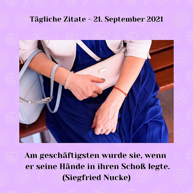 Tägliche Zitate - 21. September 2021