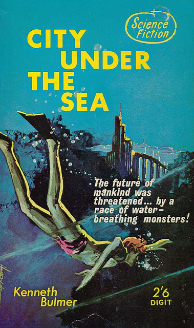 Kenneth Bulmer - City Under the Sea (2nd Digit edition)
