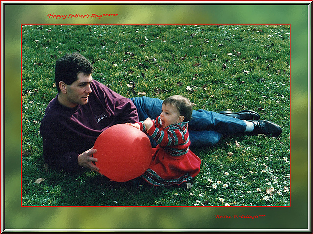 "Happy day !******* - Heureuse journée à tous les papas du monde !