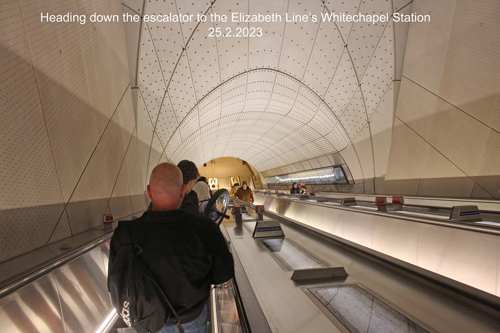 Heading down the escalator to the Elizabeth Line’s Whitechapel Station 26 2 2023