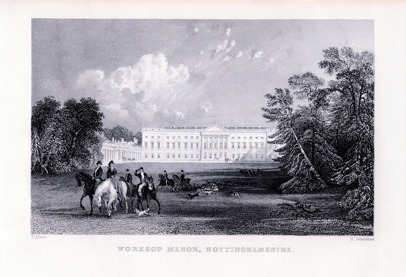 Worksop Manor, Nottinghamshire (Demolished)