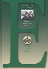 "La Homo, kiu defiis Babelon" - biografio de d-ro Zamenhof en la litova traduko