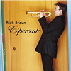 Rick Braun : Album "Esperanto"