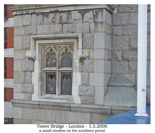 Tower Bridge a window at the southern end 1 3 2006