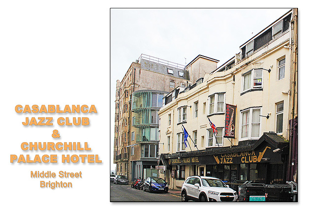 Casablanca Club & Churchill Palace Hotel - Brighton - 27.4.2015