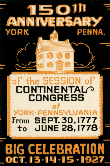 Continental Congress Session at York, Pa., 150th Anniversary Celebration,  Poster Stamp, 1927