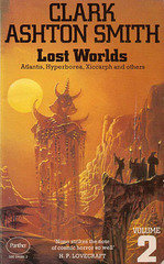 Clark Ashton Smith - Lost Worlds Volume 2