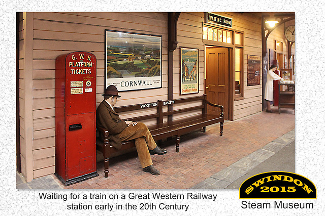 Waiting on a GWR station - at the Steam Museum - Swindon - 18.8.2015