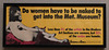 Do Women Have To Be Naked To Get Into the Met. Museum?by Guerrilla Girls in the Metropolitan Museum of Art, September 2021