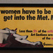 Do Women Have To Be Naked To Get Into the Met. Museum?by Guerrilla Girls in the Metropolitan Museum of Art, September 2021