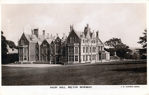 ipernity: Dalby Hall, Little Dalby, Leicestershire (Demolished) - by A ...