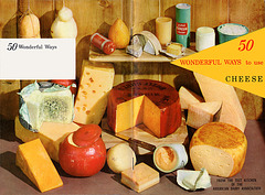 "50 Wonderful Ways To Use Cheese", c1964