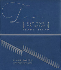 Ten New Ways To Serve Franz Bread, c1930
