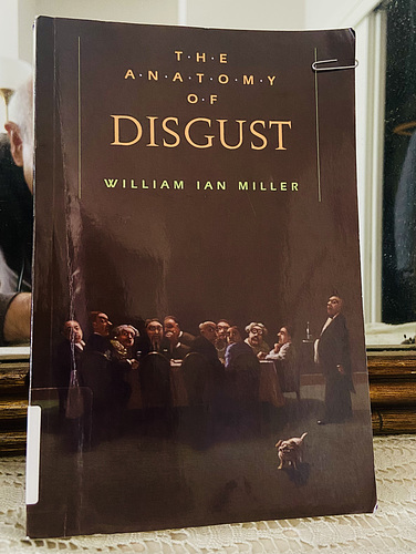 THE ANATOMY OF DISGUST