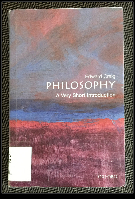 PHISOSOPHY  ~ A Very Short Introduction
