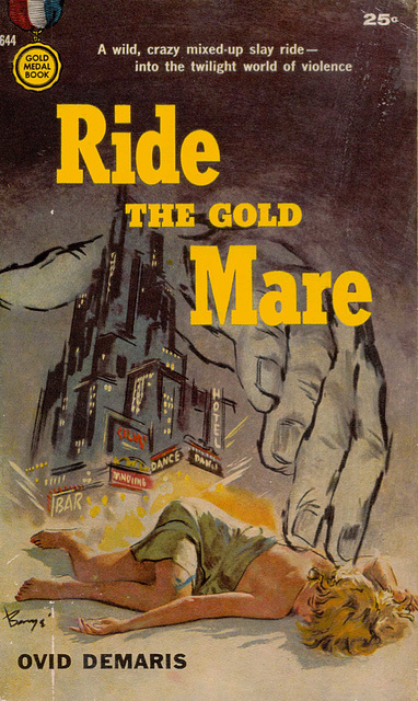 Ovid Demaris - Ride the Gold Mare