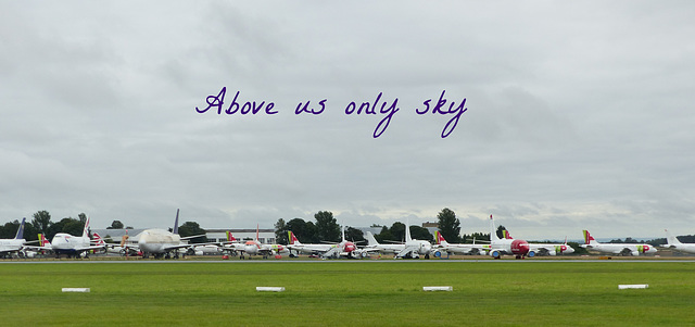 Above us only sky - 20 August 2021